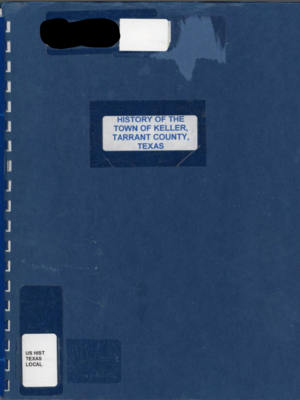 cover image of History of the Town of Keller, Tarrant County, Texas